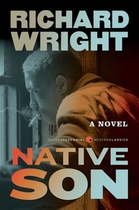 Richard Wright - Native Son.