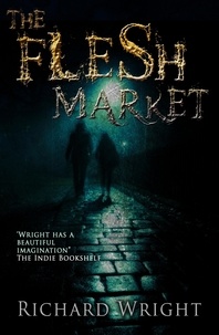  Richard Wright - The Flesh Market.
