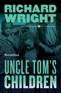 Richard Wright - Uncle Tom's Children - Novellas.