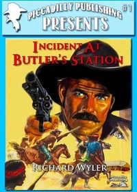 Piccadilly Publishing Presents 1: Incident at Butler's Station