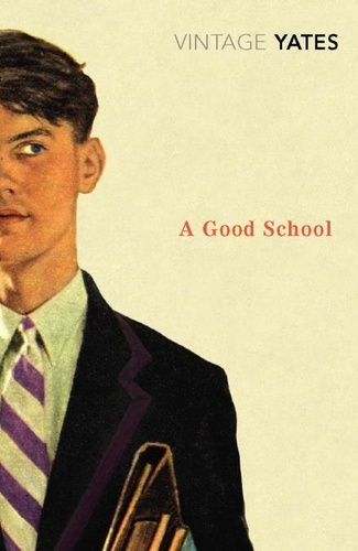 Richard Yates - A Good School.