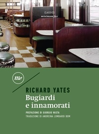 Richard Yates et Andreina Lombardi Bom - Bugiardi e innamorati.