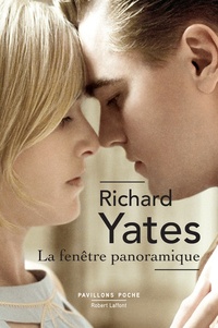 Richard Yates - La fenêtre panoramique.