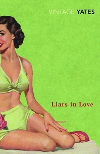 Richard Yates - Liars in Love.