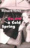 Richard Yates - Un été à Cold Spring.