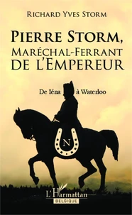 Pierre Storm, maréchal-ferrant de l'Empereur