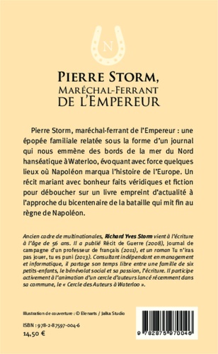 Pierre Storm, maréchal-ferrant de l'Empereur. De Iéna à Waterloo