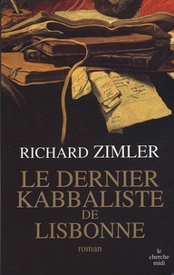 Richard Zimler - Le dernier Kabbaliste de Lisbonne.
