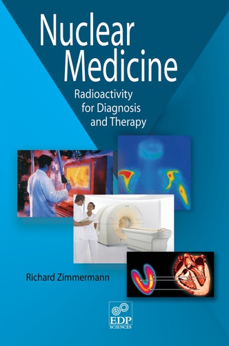 Nuclear medicine. Radioactivity for diagnosis and therapy