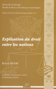 Richard Zouch - Explication du droit entre les nations.