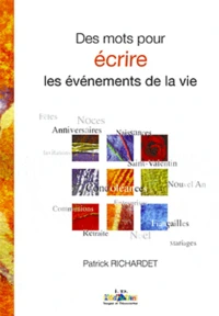 Des mots pour écrire les événements de la vie