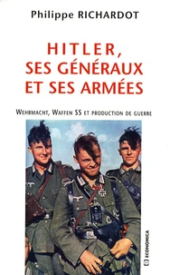 Hitler, ses généraux et ses armées