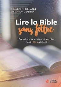 Lire la Bible sans filtre