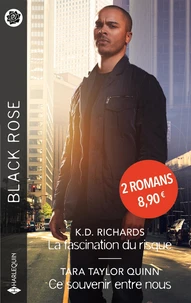 La fascination du risque ; Ce souvenir entre nous