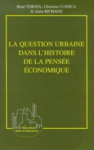 La Question Urbaine Dans L'Histoire De La Pensee Economique