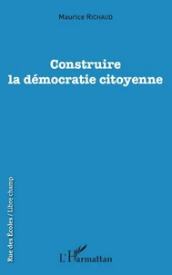 Construire la démocratie citoyenne