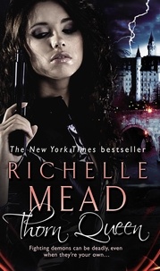 Richelle Mead - Thorn Queen.