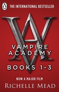 Richelle Mead - Vampire Academy Books 1-3.