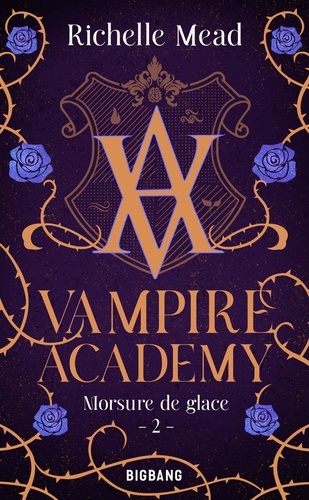 Vampire Academy Tome 2 Morsure de glace