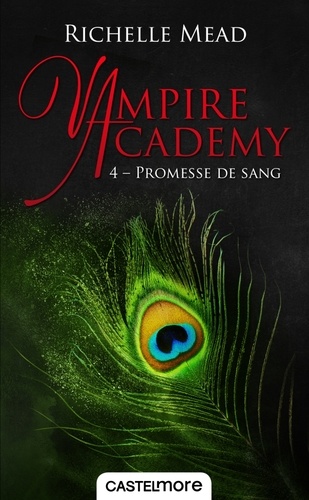 Vampire Academy Tome 4 Promesse de sang
