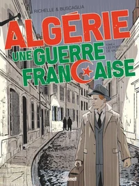 Algérie, une guerre française - Tome 04