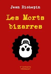 Les morts bizarres