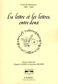 La lettre et les lettres, entre-deux