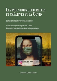 Les industries culturelles et créatives et la Covid