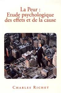 La peur : étude psychologique des effets et de la cause