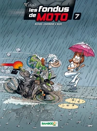 Les fondus de moto Tome 7