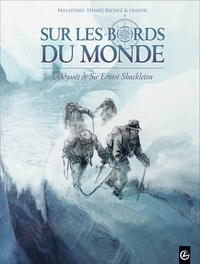 L'odyssée de Sir Ernest Shackleton