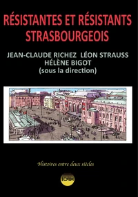 Résistantes et résistants strasbourgeois