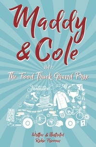  Richie Frieman - Maddie &amp; Cole Vol. 1: The Food Truck Grand Prix.