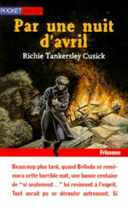 Richie Tankersley Cusick - Par Une Nuit D'Avril.