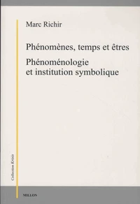 Phénomènes, temps et êtres