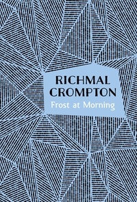 Richmal Crompton - Frost at Morning.