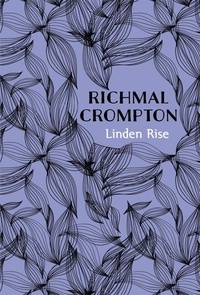 Richmal Crompton - Linden Rise.