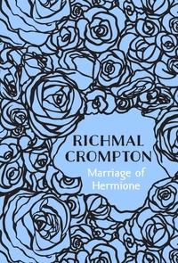 Richmal Crompton - Marriage of Hermione.