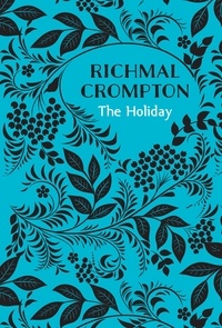 Richmal Crompton - The Holiday.