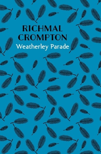 Richmal Crompton - Weatherley Parade.