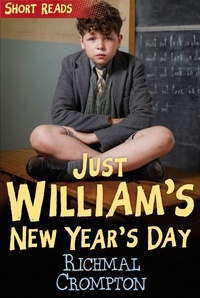 Richmal Crompton - William's New Year's Day (Short Reads).