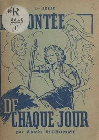 La montée de chaque jour