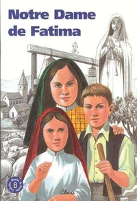 Notre Dame de Fatima (chemins de lumière n° 8)