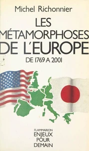 Les métamorphoses de l'Europe de 1769 à 2001