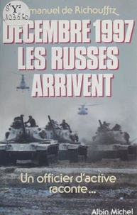 Décembre 1997, les Russes arrivent