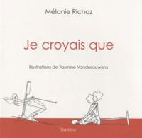 Je croyais que