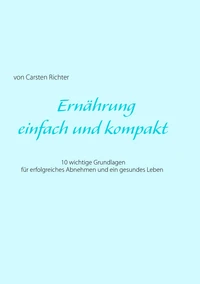 Ernährung - einfach und kompakt