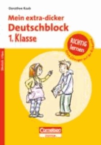 Richtig lernen 1. Schuljahr Mein extra-dicker Deutschblock - Übungsblock.