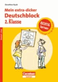 Richtig lernen 2. Klasse. Mein extra-dicker Deutschblock - Übungsblock.