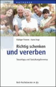 Richtig schenken und vererben - Steuertipps und Gestaltungshinweise.